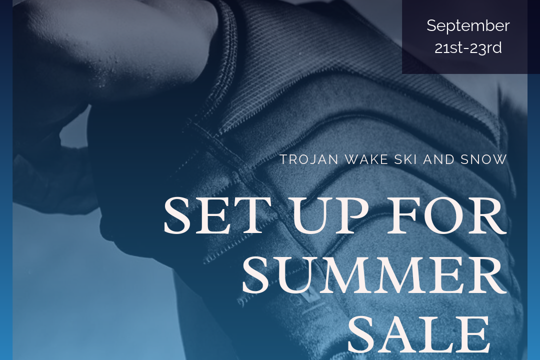 Trojan's Annual set up 4 summer sale-Trojan Wake Ski Snow